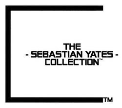 The Sebastian Yates Collection